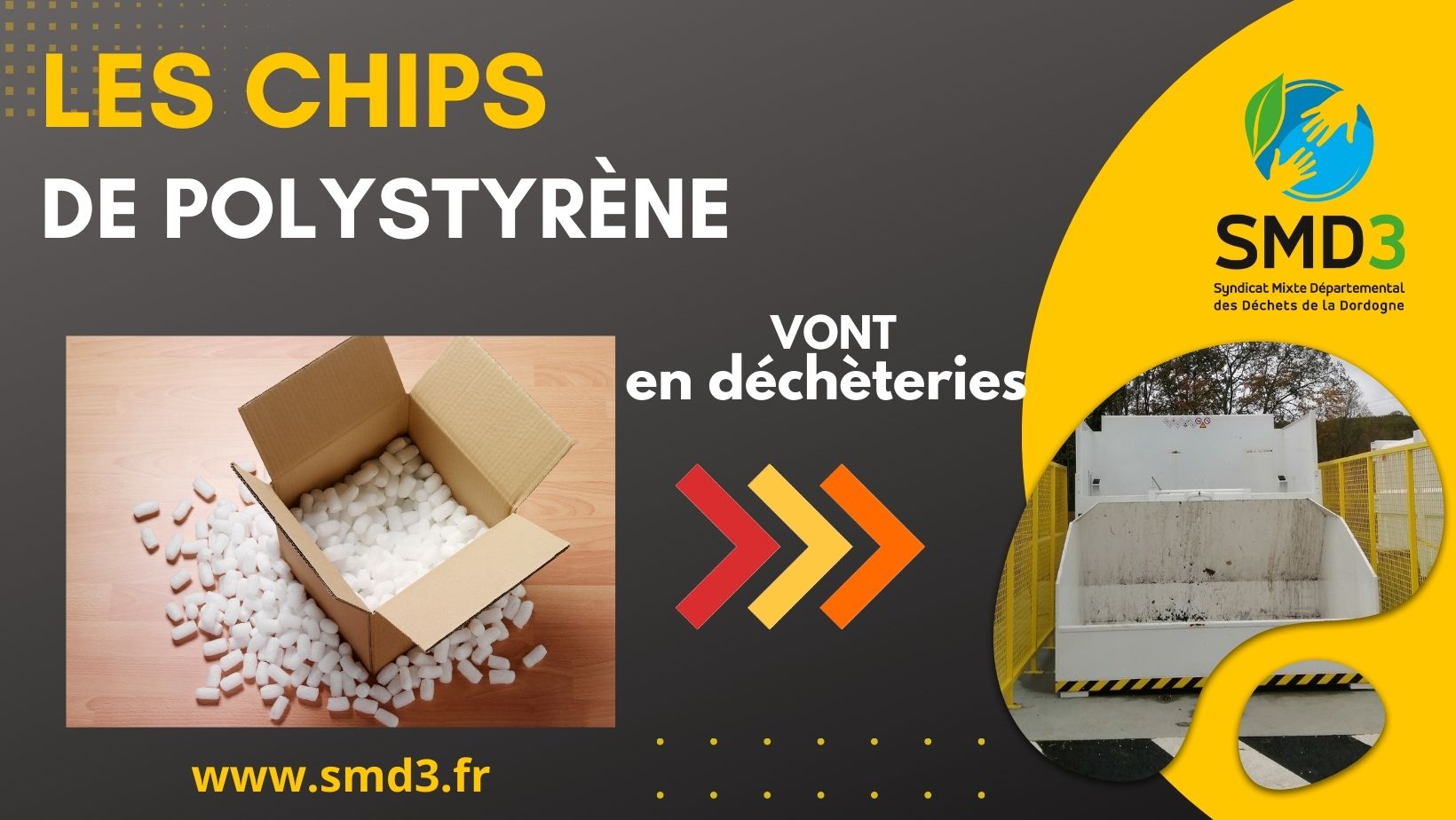 Les chips de polystyrène sont désormais acceptées en déchèteries - SMD3 :  Collecte, transport et traitement des déchets en Dordogne